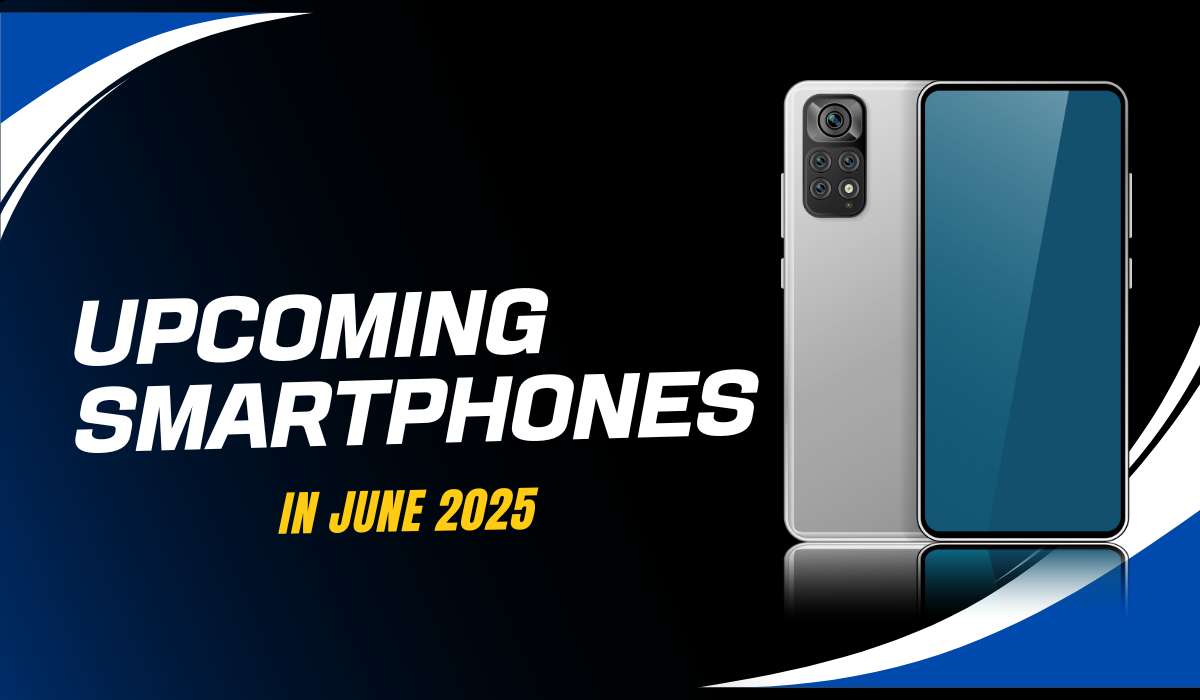 Upcoming Smartphones in June
